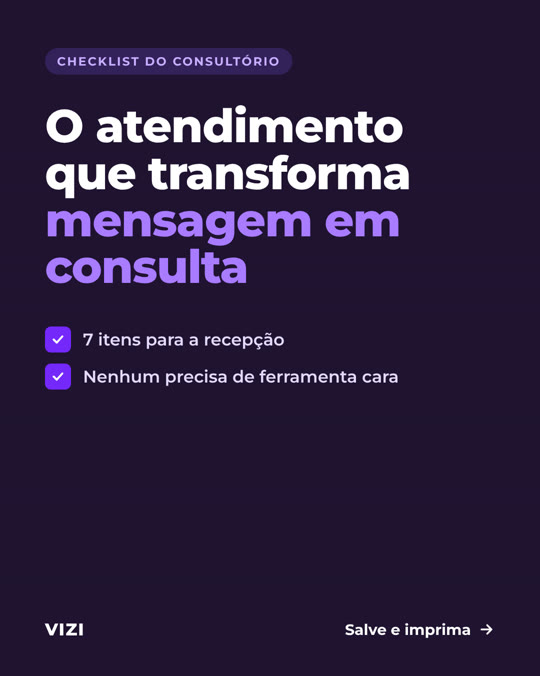 Post: checklist do atendimento que transforma mensagem em consulta